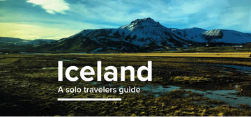 Iceland, A solo Travelers Guide